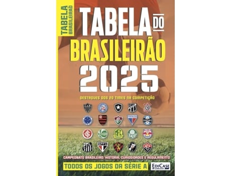 Livro Guia Tabela Do Brasileirão 2025 História, Curiosidades E Regulamento. Todos Os Jogos Da Série A De Edicase Publicações (português Do Brasil)