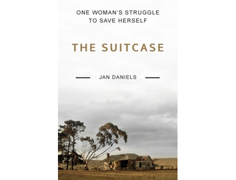 Livro The Suitcase One Womans Struggle To Save Herself De Jan Daniels (inglês)