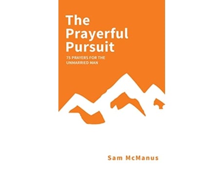 Livro The Prayerful Pursuit de Sam McManus (Inglês)