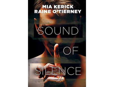 Livro Sound of Silence de Mia Kerick e Raine O'Tierney (Inglês)