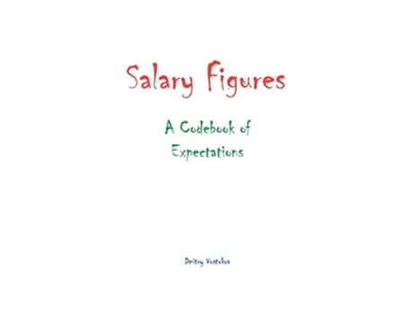 Livro Salary Figures A Codebook of Expectations de Dmitry Vostokov (Inglês)
