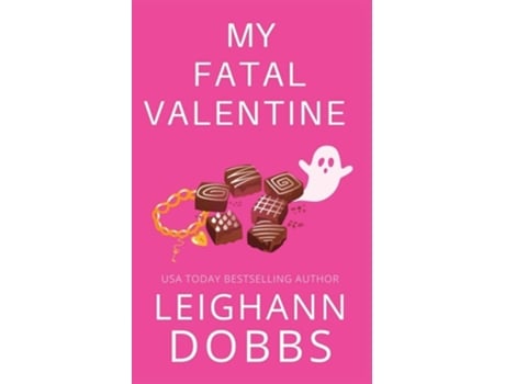 Livro My Fatal Valentine de Leighann Dobbs (Inglês)