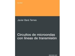 Livro Circuitos De Microondas Con Lineas De Transmisin de Javier Bará Temes (Espanhol)