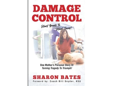 Livro Damage Control - Heart Breaks To Heart Saves! De Sharon Bates (inglês)