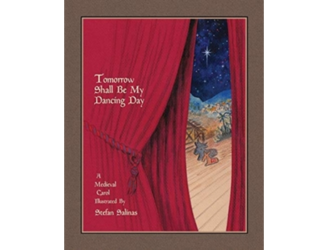 Livro Tomorrow Shall Be My Dancing Day A Medieval Carol De Stefan Antony Salinas (inglês)