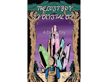 Livro The Lost Boy Of Crystal City A Crystal City Series De Mr Hart (inglês)