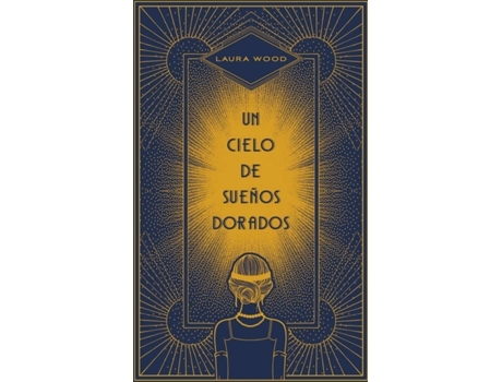 Livro Un Cielo De Sueños Dorados de Laura Wood (Espanhol)