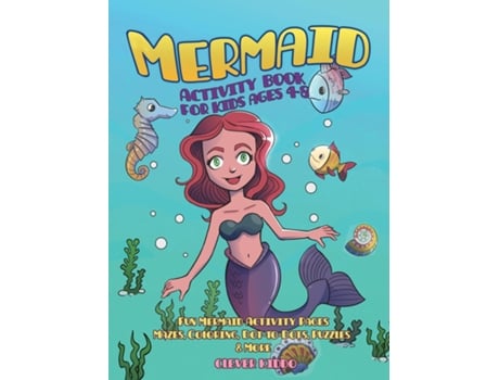 Livro Mermaid Activity Book For Kids Ages 4-8 Fun Mermaid Activity Pages - Mazes, Coloring, Dot-to-dots, Puzzles And More! De Clever Kiddo (inglês)