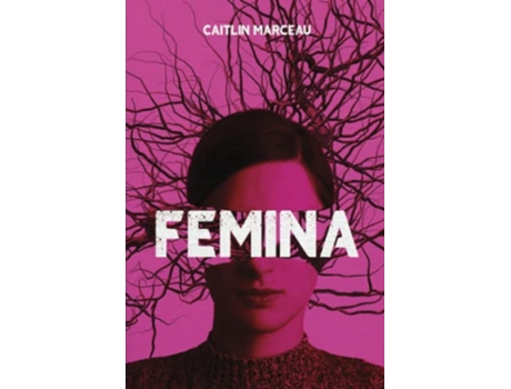 Livro Femina A Collection of Dark Fiction de Caitlin Marceau DarkLit Press (Inglês)