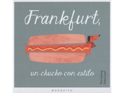 Livro Frankfurt, Un Chucho Con Estilo (Espanhol)