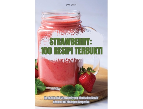 Livro STRAWBERRY 100 RESIPI TERBUKTI de JANE QUAH (Inglês)