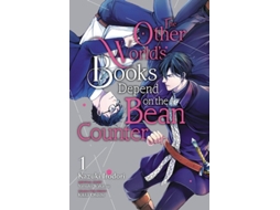 Livro The Other Worlds Books Depend On The Bean Counter, Vol. 1 De Kazuki Irodori E Yatsuki Wakatsu (inglês)