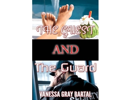 Livro The Guest and The Guard de Vanessa Gray Bartal (Inglês)