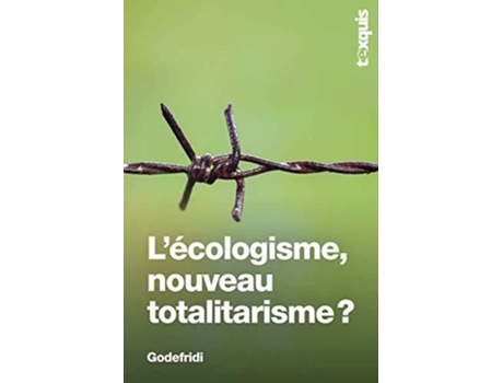 Livro Lécologisme nouveau totalitarisme French Edition de Drieu Godefridi (Francês)