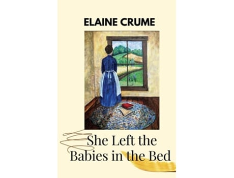 Livro She Left the Babies in the Bed de Elaine Crume (Inglês)