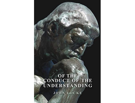Livro Of The Conduct Of The Understanding de John Locke (Inglês)