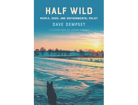 Livro Half Wild de Dave Dempsey (Inglês)