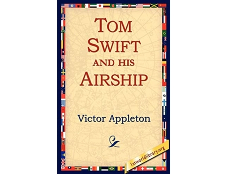 Livro Tom Swift And His Airship De Victor Ii Appleton (inglês)