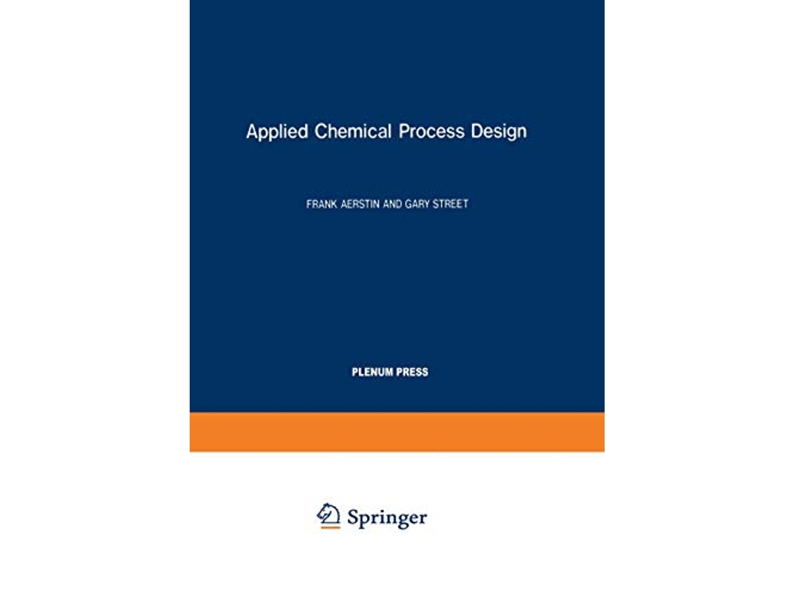 Livro Applied Chemical Process Design de F Aerstin G Street (Inglês)