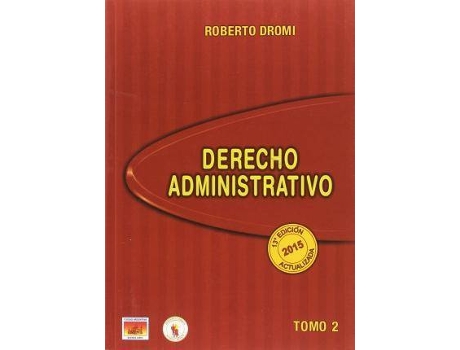 Livro Derecho Administrativo. 2015 - Tomo II de Dromi, Roberto (Espanhol)