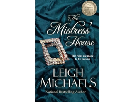 Livro The Mistress House The Regency Scandals de Michaels Leigh (Inglês)