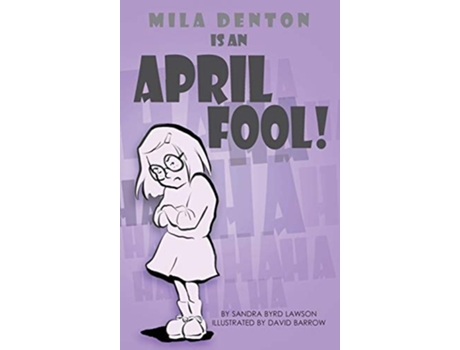Livro Mila Denton Is An April Fool De Sandra Byrd Lawson (inglês - Capa Dura)