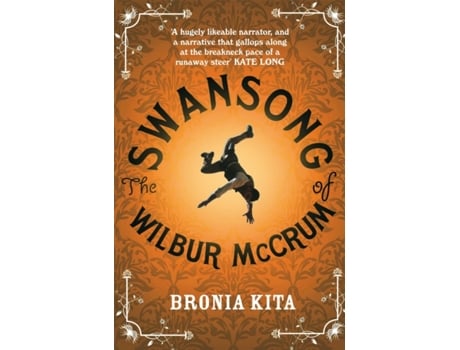 Livro The Swansong Of Wilbur Mccrum De Bronia Kita (inglês)