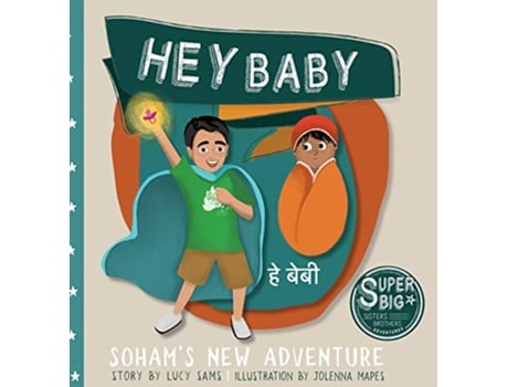 Livro Hey Baby Sohams New Adventure Soham Super Big Brother Series 1 de Lucy Sams (Inglês)