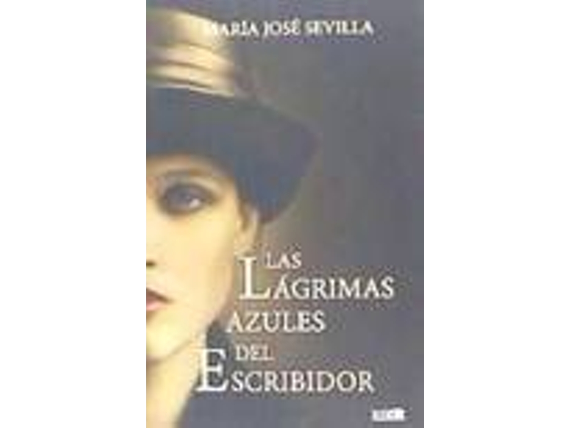 Livro Las lágrimas azules del escribidor de María José Sevilla García (Espanhol)