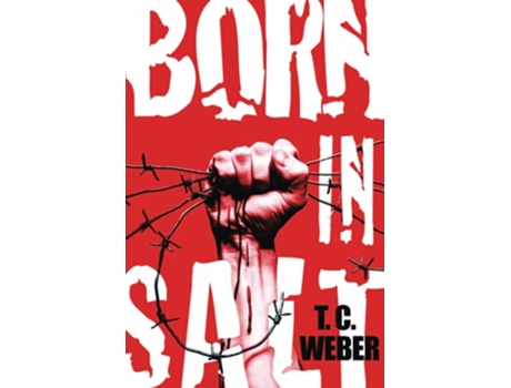 Livro Born In Salt de Weber Ted (Inglês)