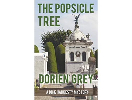 Livro The Popsicle Tree Dick Hardesty Mystery de Dorien Grey (Inglês - Capa Dura)