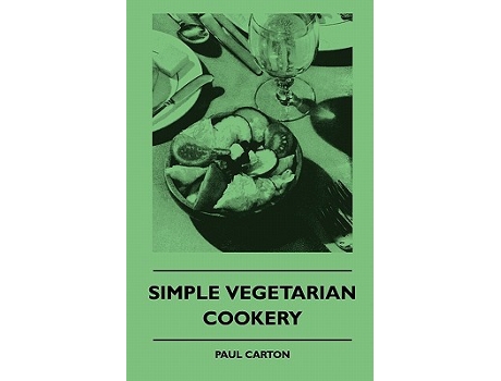 Livro Simple Vegetarian Cookery de Paul Carton (Inglês)