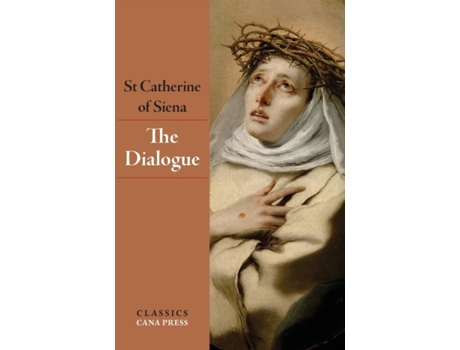 Livro The Dialogue of St Catherine of Siena St Catherine Of Siena (Inglês)
