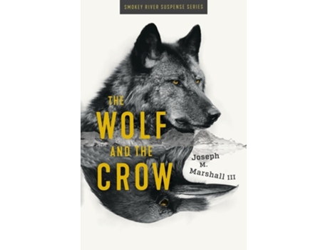 Livro The Wolf and the Crow de Joseph M Marshall (Inglês)