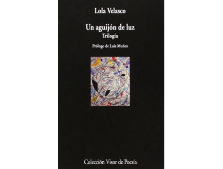 Livro Un Aguijón De Luz de Lola Velasco (Espanhol)