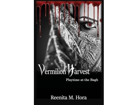 Livro Vermilion Harvest Playtime at the Bagh de Reenita M Hora (Inglês)