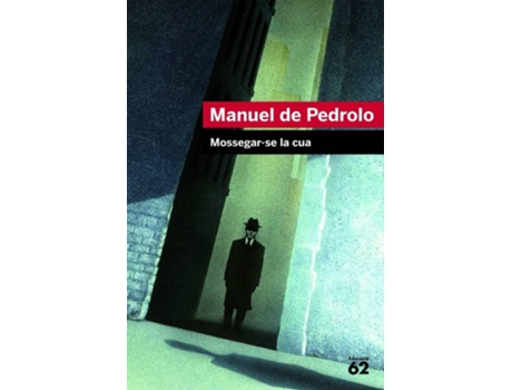 Livro Mossegar-se la cua de Manuel De Pedrolo