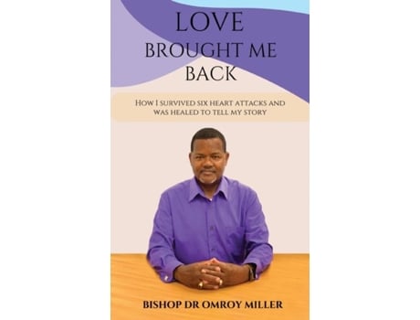 Livro Love Brought Me Back De Omroy Miller (inglês)