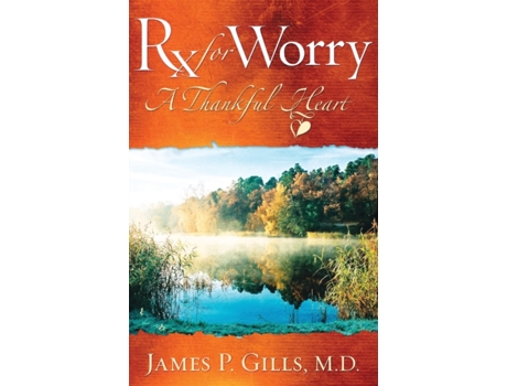 Livro rx for worry de james p. gills (inglês)