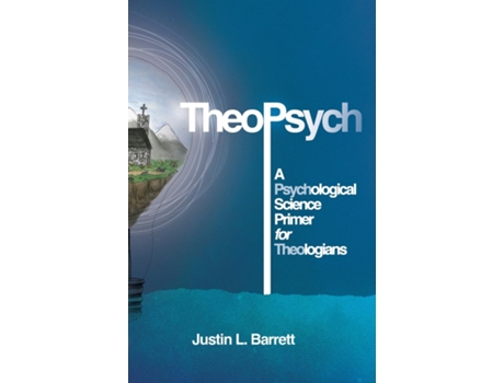 Livro Theopsych A Psychological Science Primer For Theologians De Justin Barrett (inglês)