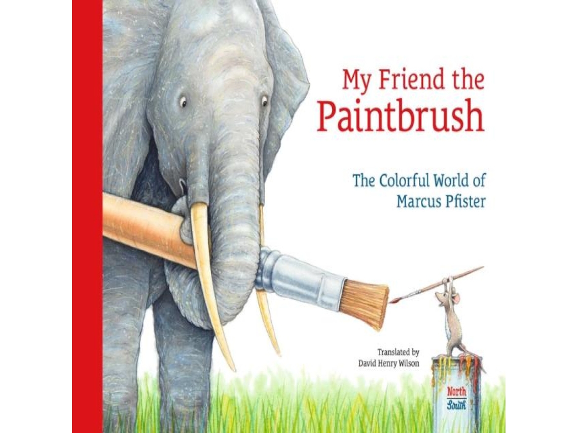 Livro My Friend the Paintbrush de David Henry Wilson (Inglês)