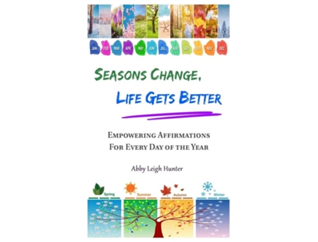 Livro Seasons Change, Life Gets Better De Abby Leigh Hunter (inglês - Capa Dura)