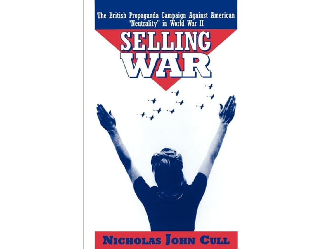 Livro Selling War de Nicholas J Cull (Inglês)