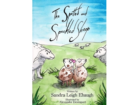 Livro The Spotted and Speckled Sheep de Sandra Leigh Ebaugh (Inglês)