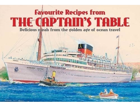 Livro Favourite Recipes from the Captains Table de Simon Haseltine (Inglês)