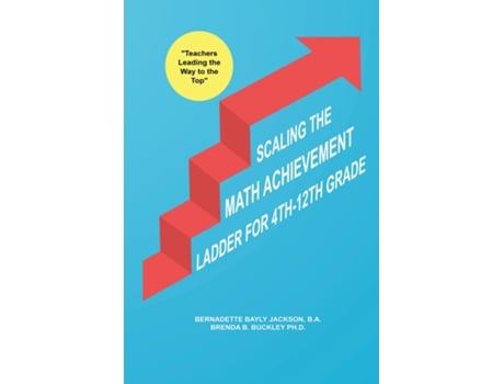 Livro Scaling The Math Achievement Ladder De Buckley Phd, Brenda Et Al. (inglês)