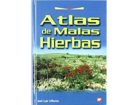 Livro Atlas De Malas Hierbas de Jose Luis Villarias Morcillo (Espanhol)