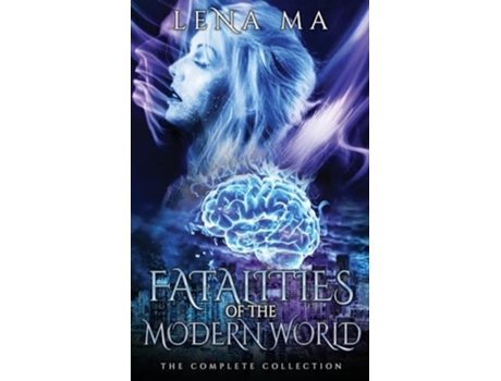 Livro Fatalities Of The Modern World De Lena Ma (inglês)