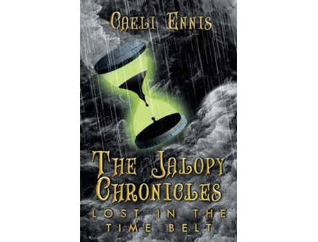 Livro Lost in the Time Belt The Jalopy Chronicles, Book 2 de Caeli Ennis (Inglês)