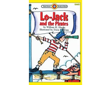 Livro LoJack and the Pirates Level 3 Bank Street ReadyToRead de William H Hooks (Inglês)